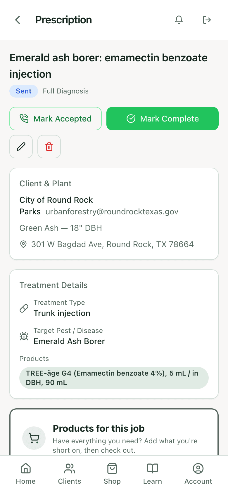 Sent prescription for emerald ash borer on an 18 inch green ash: client City of Round Rock Parks, trunk injection, product line TREE-äge G4 at 5 mL per inch DBH, 90 mL, with Mark Accepted and Mark Complete buttons